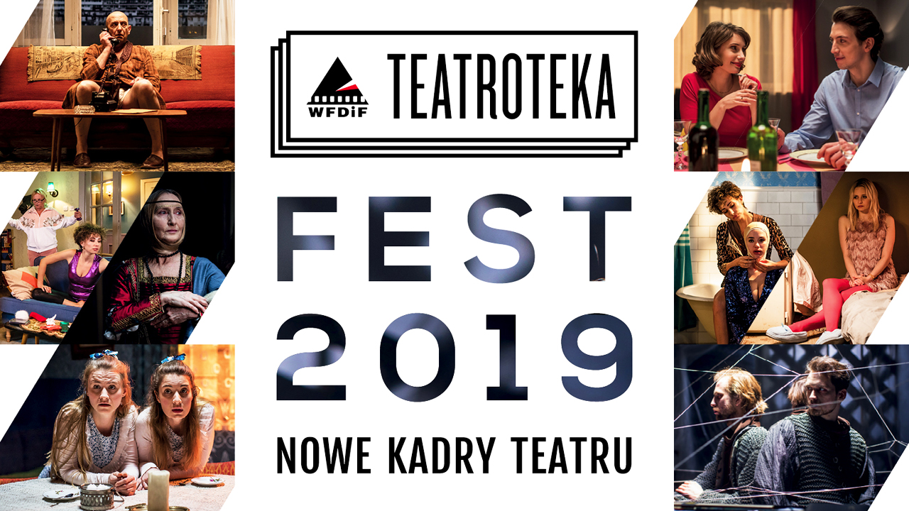 TEATROTEKA FEST 2019. DZIEŃ 1