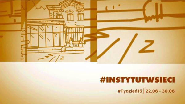 #INSTYTUTwsieci. Program Instytutu Teatralnego online | 22.06 – 30.06