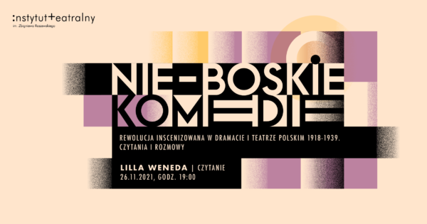 Nie-boskie komedie | Lilla Weneda