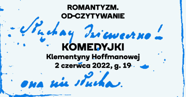Romantyzm. Od-czytywanie | „Komedyjki”