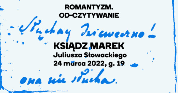 Romantyzm. Od-czytywanie | „Ksiądz Marek”