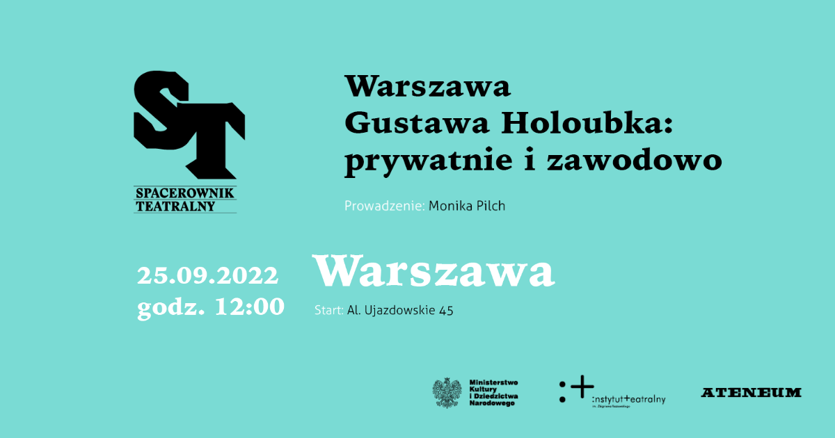 Warszawa Gustawa Holoubka: prywatnie i zawodowo | Spacerownik Teatralny