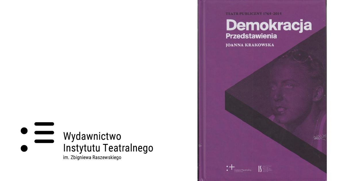 Joanna Krakowska | „Demokracja. Przedstawienia”