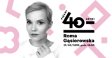 Piękni czterdziestoletni | Roma Gąsiorowska