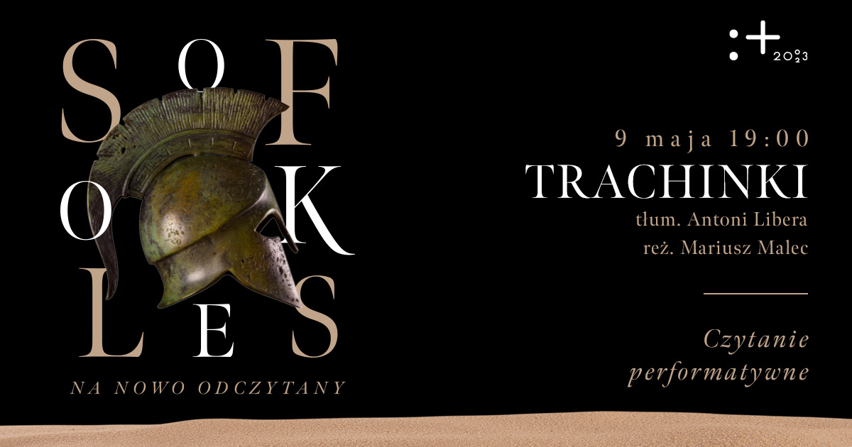 „Trachinki” – czytanie sceniczne | Inauguracja cyklu „Sofokles na nowo odczytany”
