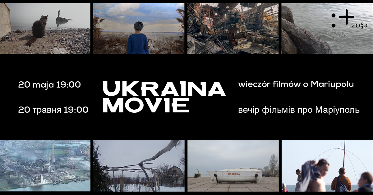 Ukraina movie | pokaz filmów krótkometrażowych w rocznicę bitwy o Mariupol
