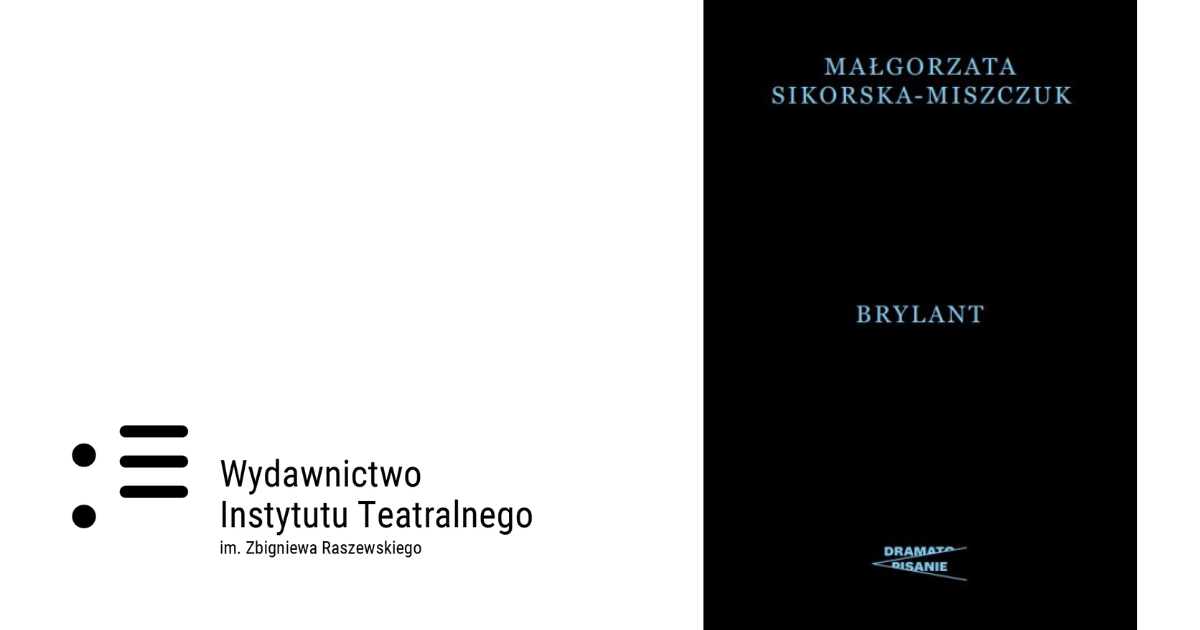 Małgorzata Sikorska-Miszczuk | „Brylant”