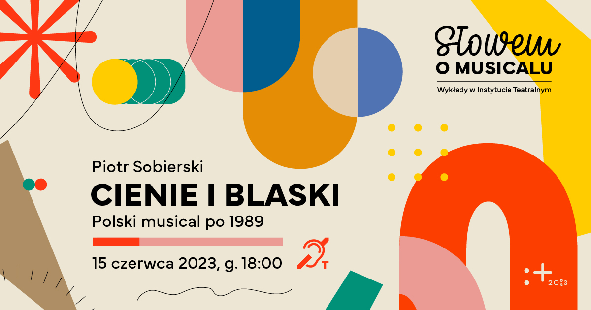 Słowem o musicalu | Cienie i blaski. Polski musical po 1989 roku