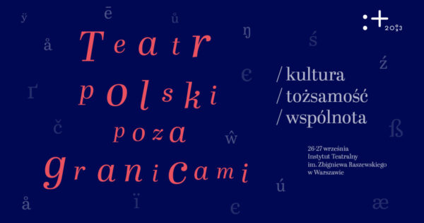 Teatr polski poza granicami – konferencja