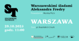 „Warszawskimi śladami Aleksandra Fredry” | Spacerownik Teatralny