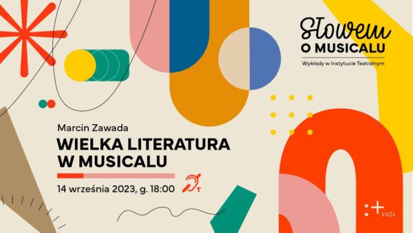 Słowem o&nbsp;musicalu | Wielka literatura w&nbsp;musicalu