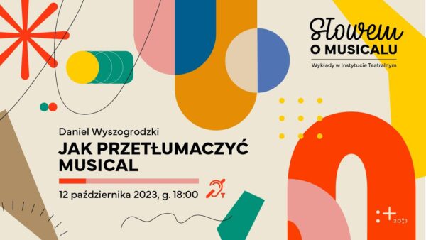 Słowem o&nbsp;musicalu | Jak przetłumaczyć musical?