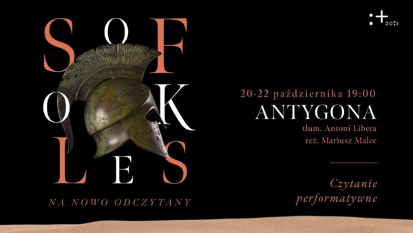 „Antygona” – czytanie performatywne | Sofokles na&nbsp;nowo odczytany