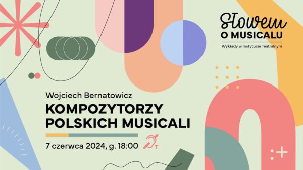 „Słowem o&nbsp;musicalu” | Polscy kompozytorzy musicalowi