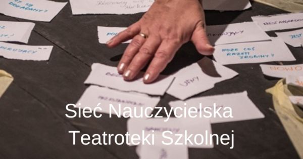 Sieć Nauczycielska Teatroteki Szkolnej | spotkanie sieciujące