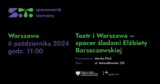 Teatr i&nbsp;Warszawa – spacer śladami Elżbiety Barszczewskiej | Spacerownik Teatralny