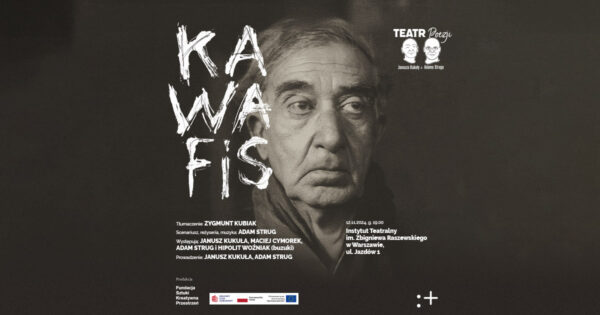 „KAWAFIS” | Teatr Poezji Janusza Kukuły i&nbsp;Adama Struga