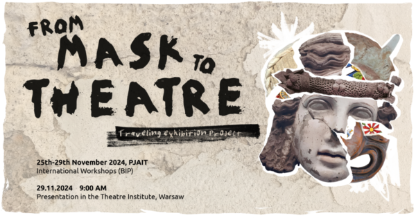 „From mask to&nbsp;the theatre” / „Od maski do&nbsp;teatru” | prezentacja prac studenckich