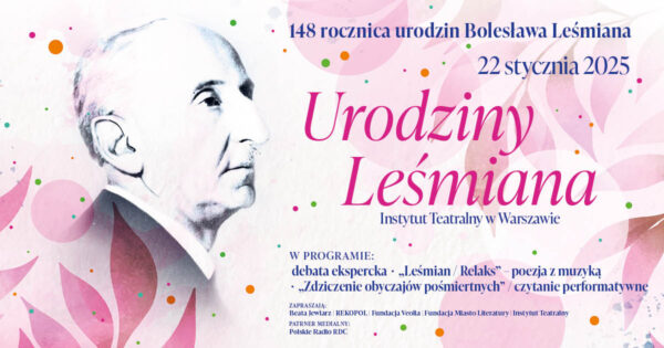 „Urodziny Leśmiana” | koncert relaksacyjny, czytanie performatywne i&nbsp;debata