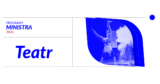 Ruszył Program Ministra „Teatr” na&nbsp;2026&nbsp;rok