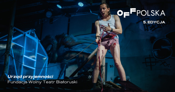 „Urząd Przyjemności” Fundacja Wolny Teatr Białoruski | OFF Polska 2025