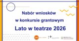 Lato w&nbsp;teatrze 2026&nbsp;| 19. edycja programu