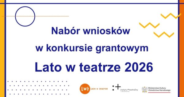 Lato w&nbsp;teatrze 2026&nbsp;| 19. edycja programu