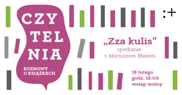 Czytelnia. Rozmowy o&nbsp;książkach | „Zza kulis”