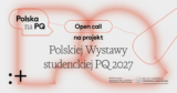 Open Call | Praskie Quadriennale 2027&nbsp;| Wystawa Studencka | Aktualizacja
