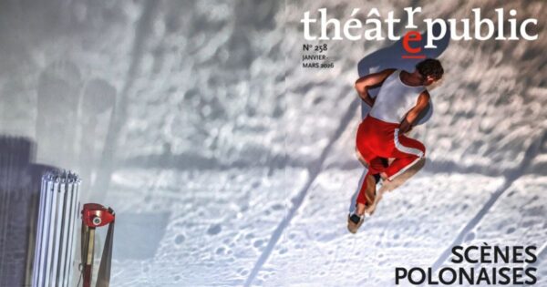 Polska w&nbsp;oczach Francji – teksty z&nbsp;258. numeru „Théâtre/Public”
