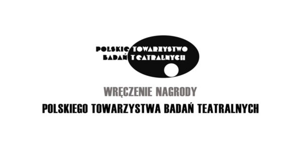 XIV edycja wręczenia nagród Polskiego Towarzystwa Badań Teatralnych