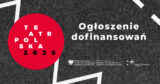 Dofinansowania spektakli w&nbsp;ramach programu Teatr Polska 2026