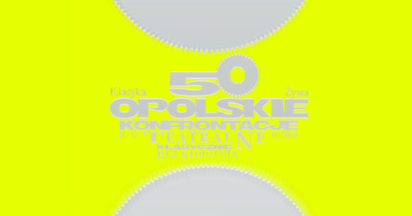 Finał XI&nbsp;Konkursu „Klasyka Żywa” podczas 50. Opolskich Konfrontacji Teatralnych