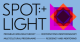 SPOTLIGHT | program wielokulturowy – rezydencyjno-mentoringowy