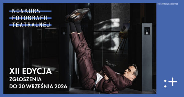 Startuje XII edycja Konkursu Fotografii Teatralnej