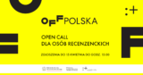 Open call dla osób recenzenckich | OFF Polska