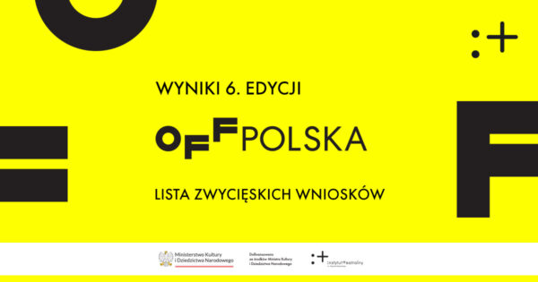 Ogłoszenie listy beneficjentów 6. edycji OFF Polska