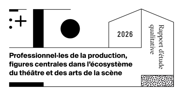 Francuskie tłumaczenie raportu z&nbsp;publikacji „Osoby producenckie jako centralne postaci w&nbsp;ekosystemie teatru i&nbsp;sztuk performatywnych”