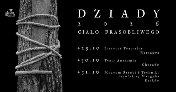 Dziady 2026: „Ciało Frasobliwego”